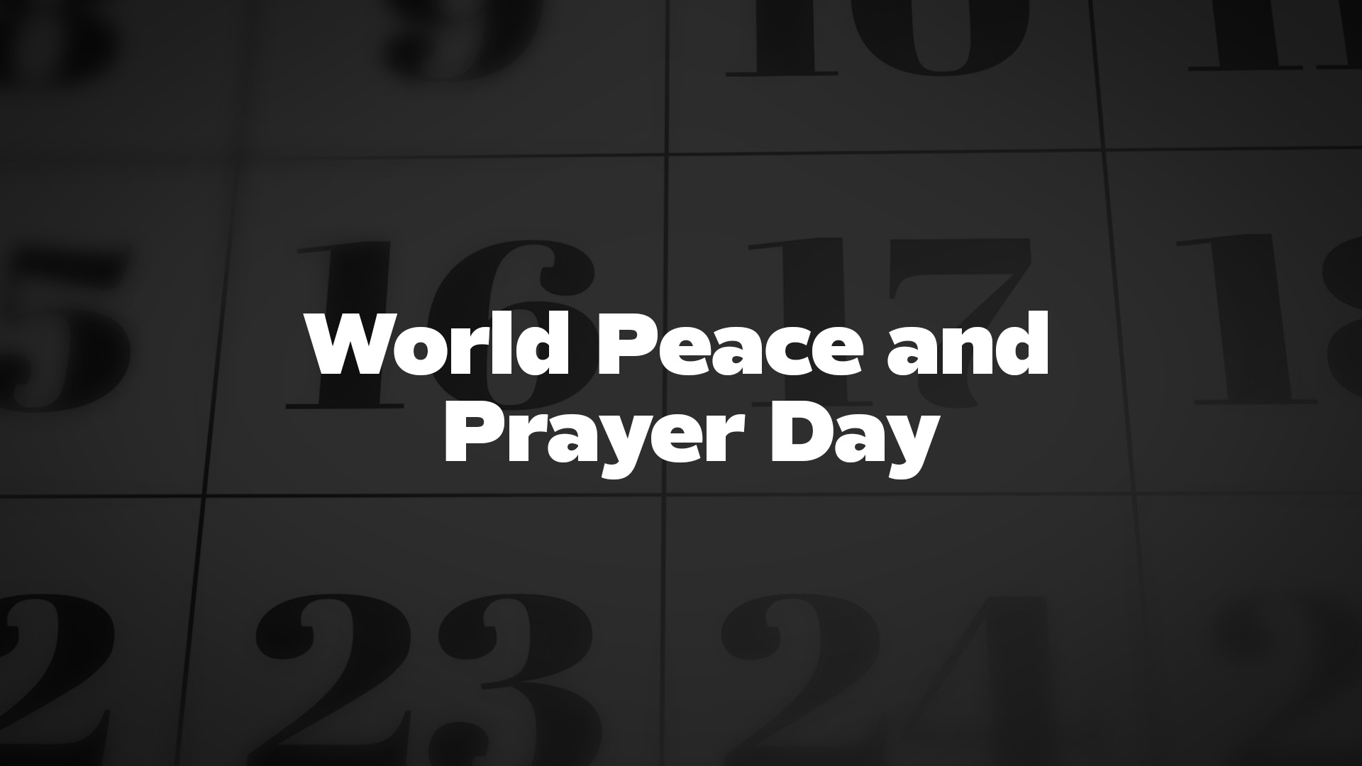 World Peace And Prayer Day List of National Days