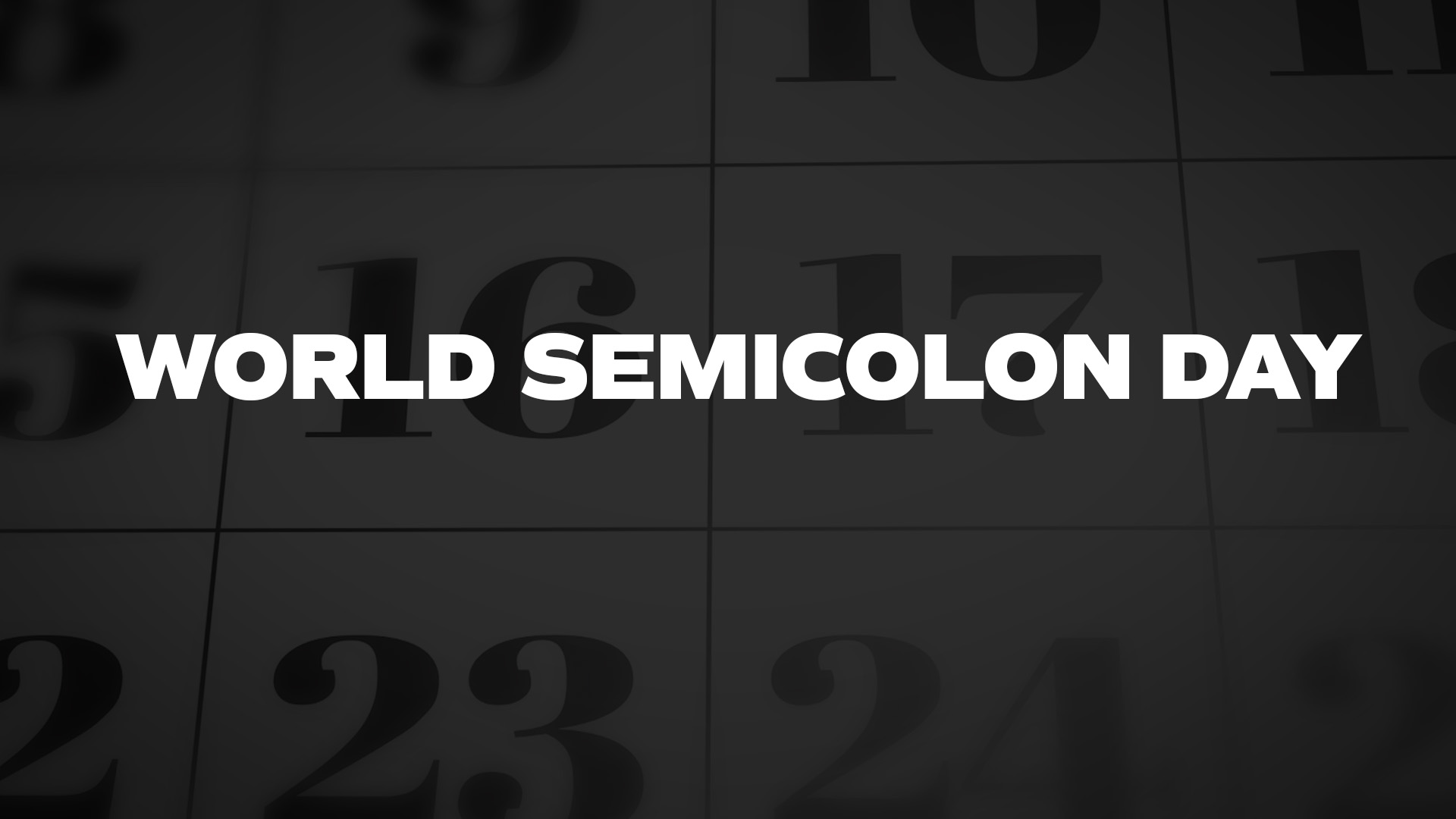 World Semicolon Day List of National Days