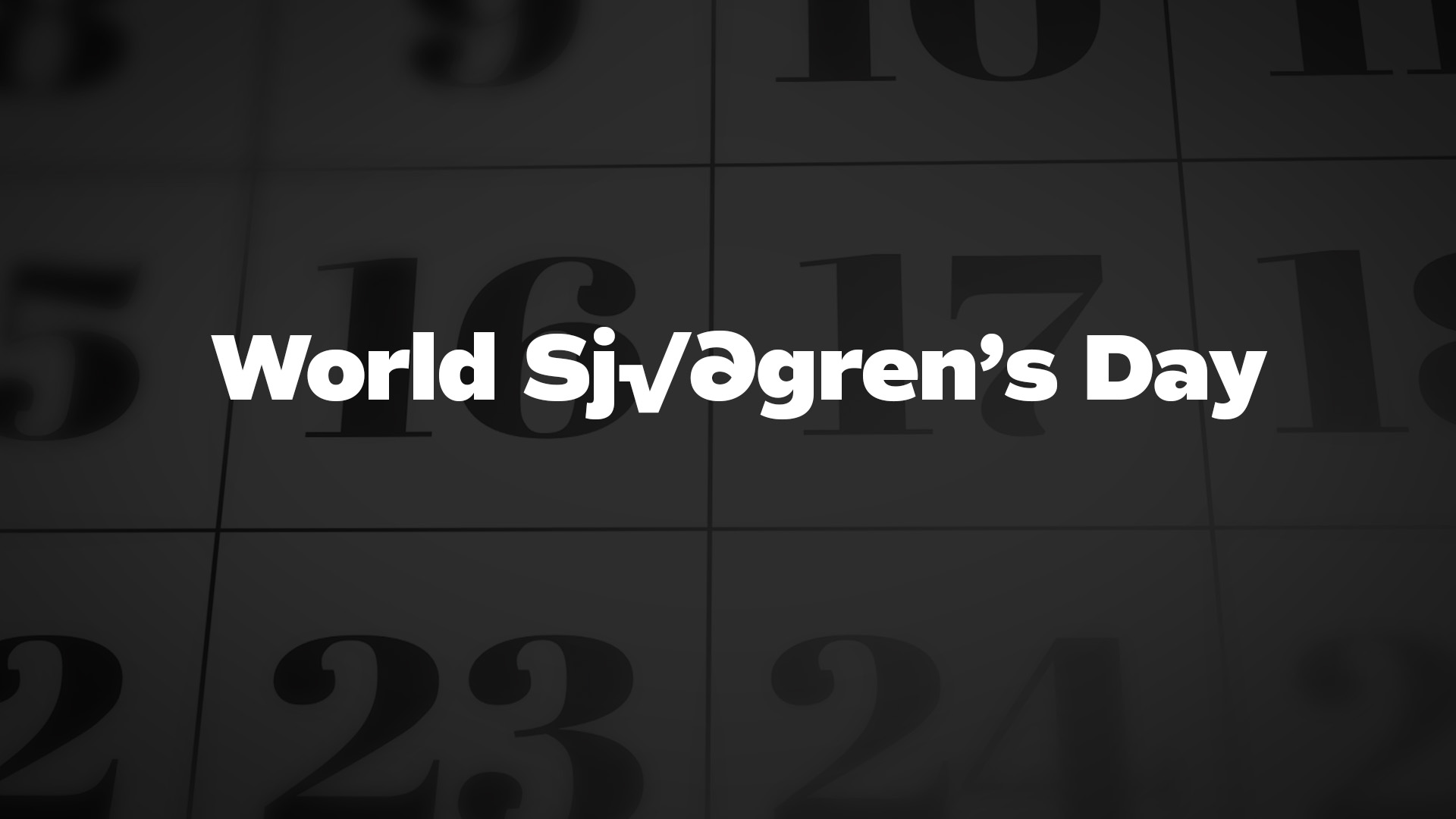 Title image for World Sjögren's Day