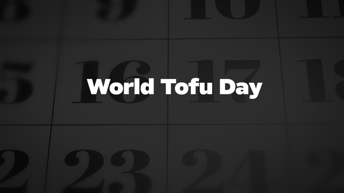 WorldTofuDay List Of National Days