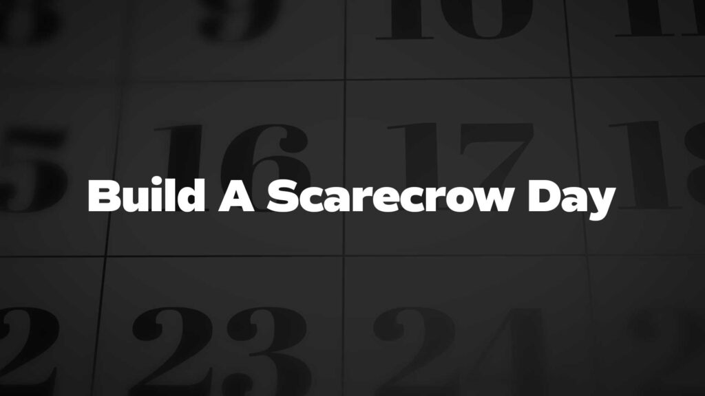 Title image for Build A Scarecrow Day