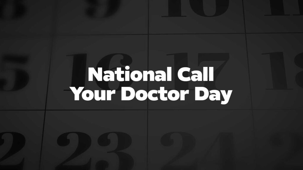 Title image for National Call Your Doctor Day