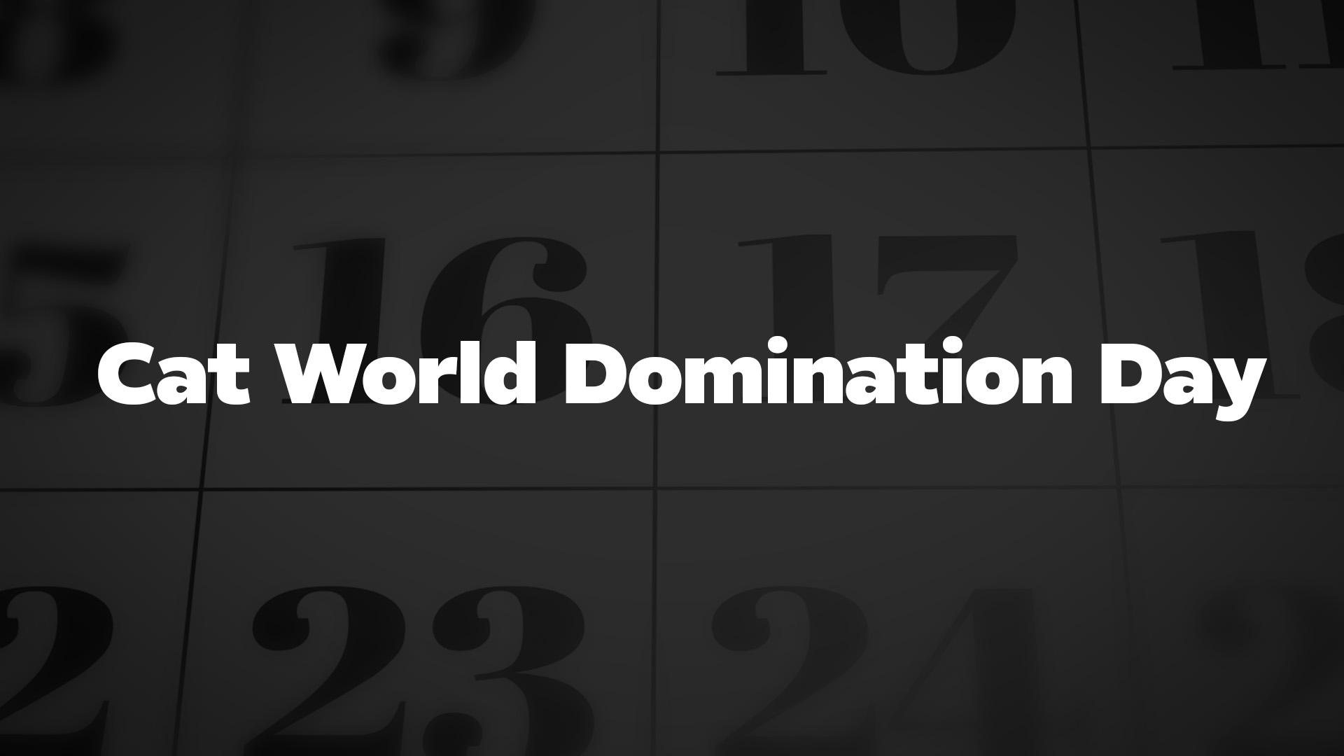 Title image for Cat World Domination Day