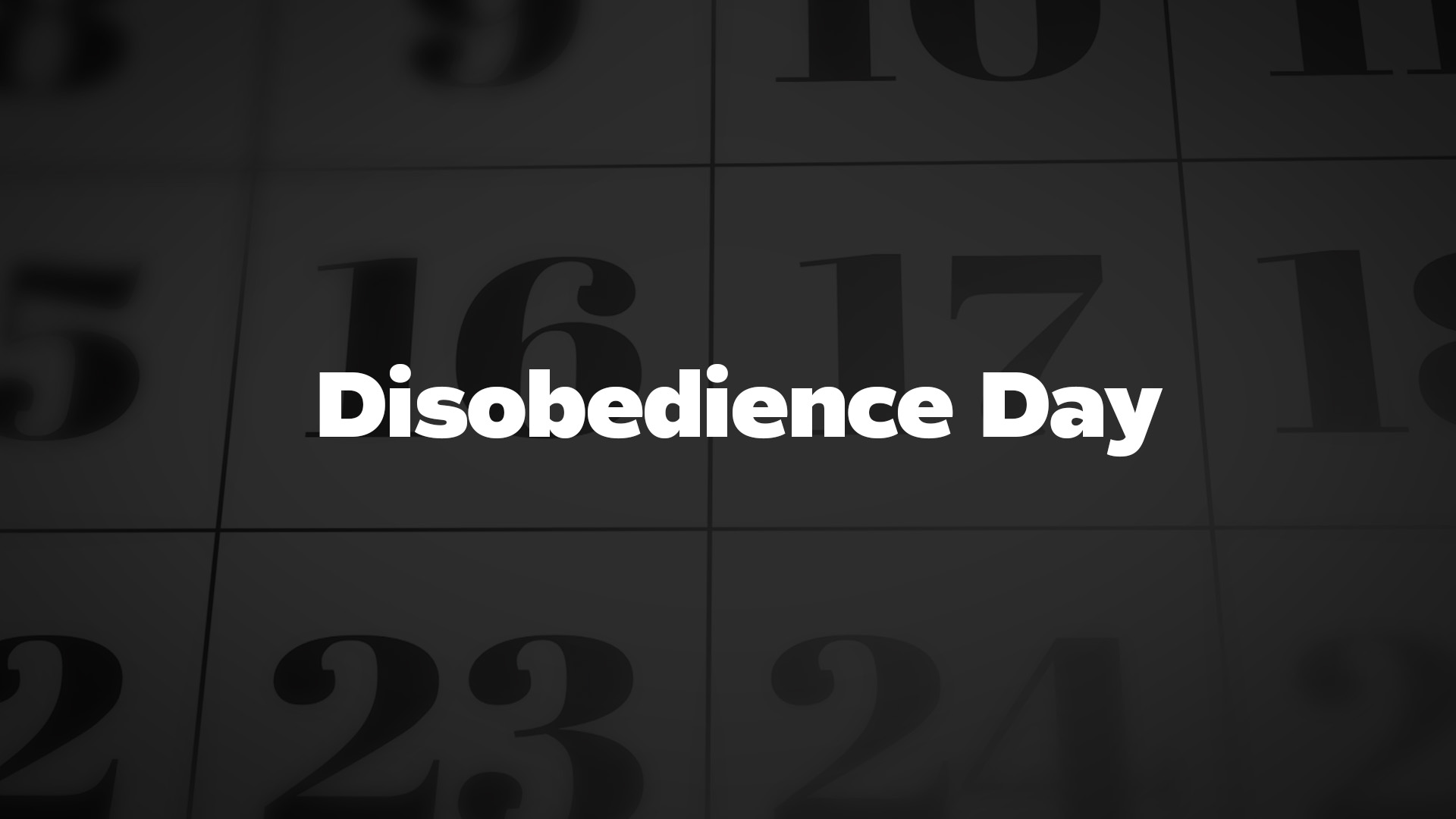 Title image for Disobedience Day