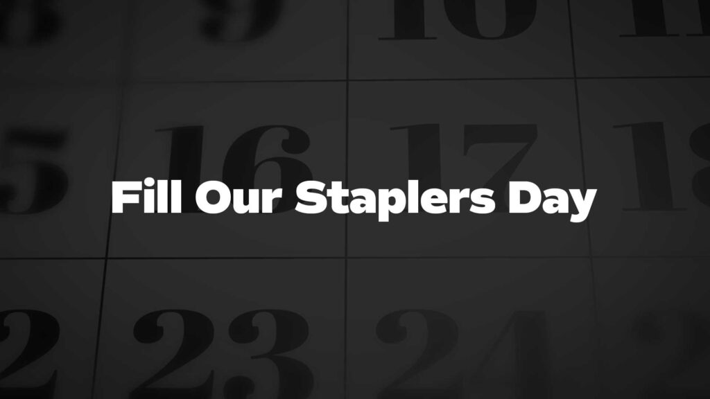 Title image for Fill Our Staplers Day