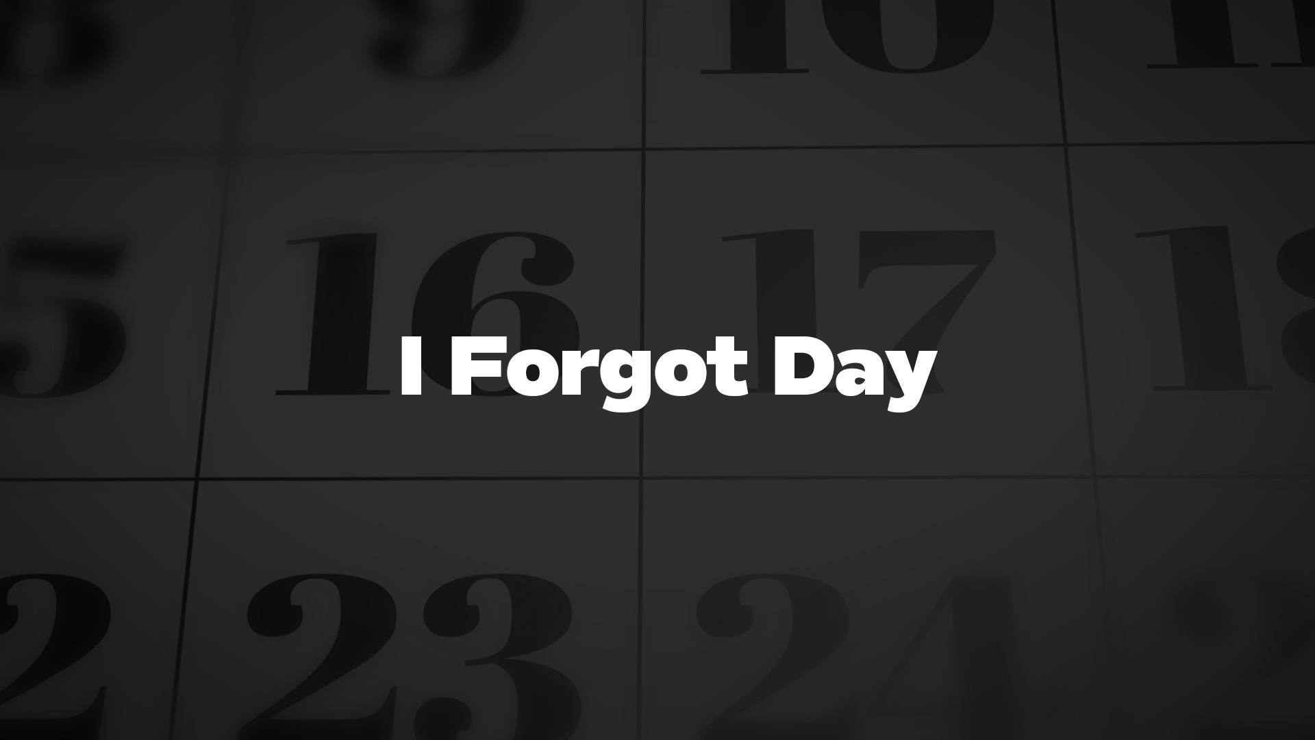 Title image for I Forgot Day