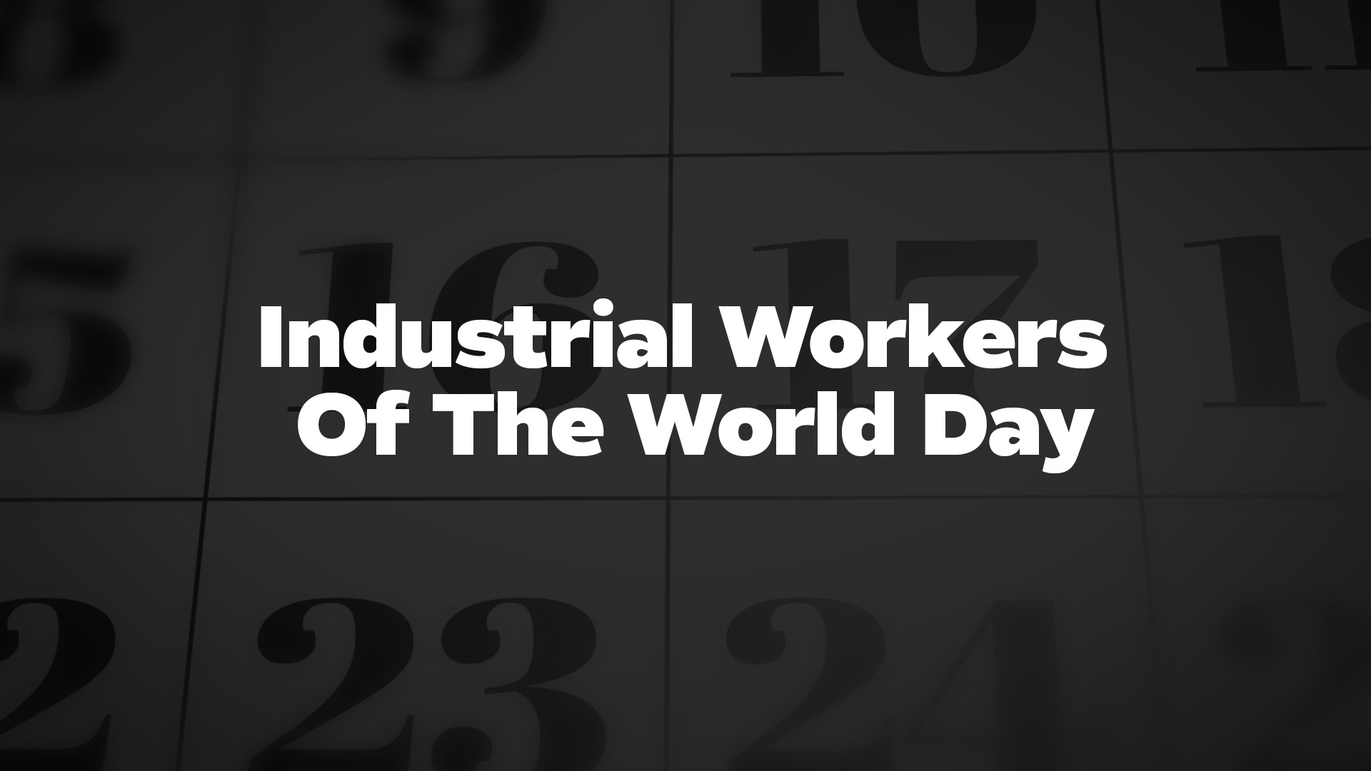 Title image for Industrial Workers Of The World Day