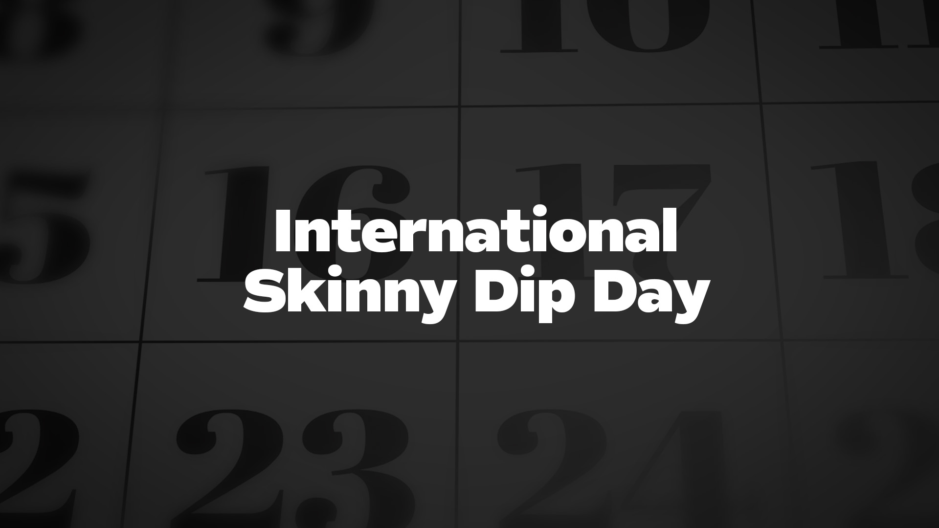 Title image for International Skinny Dip Day