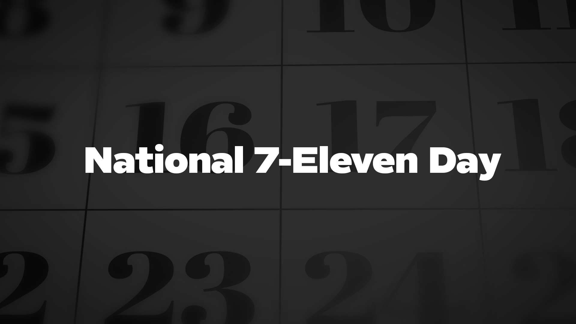 Title image for National 7-Eleven Day