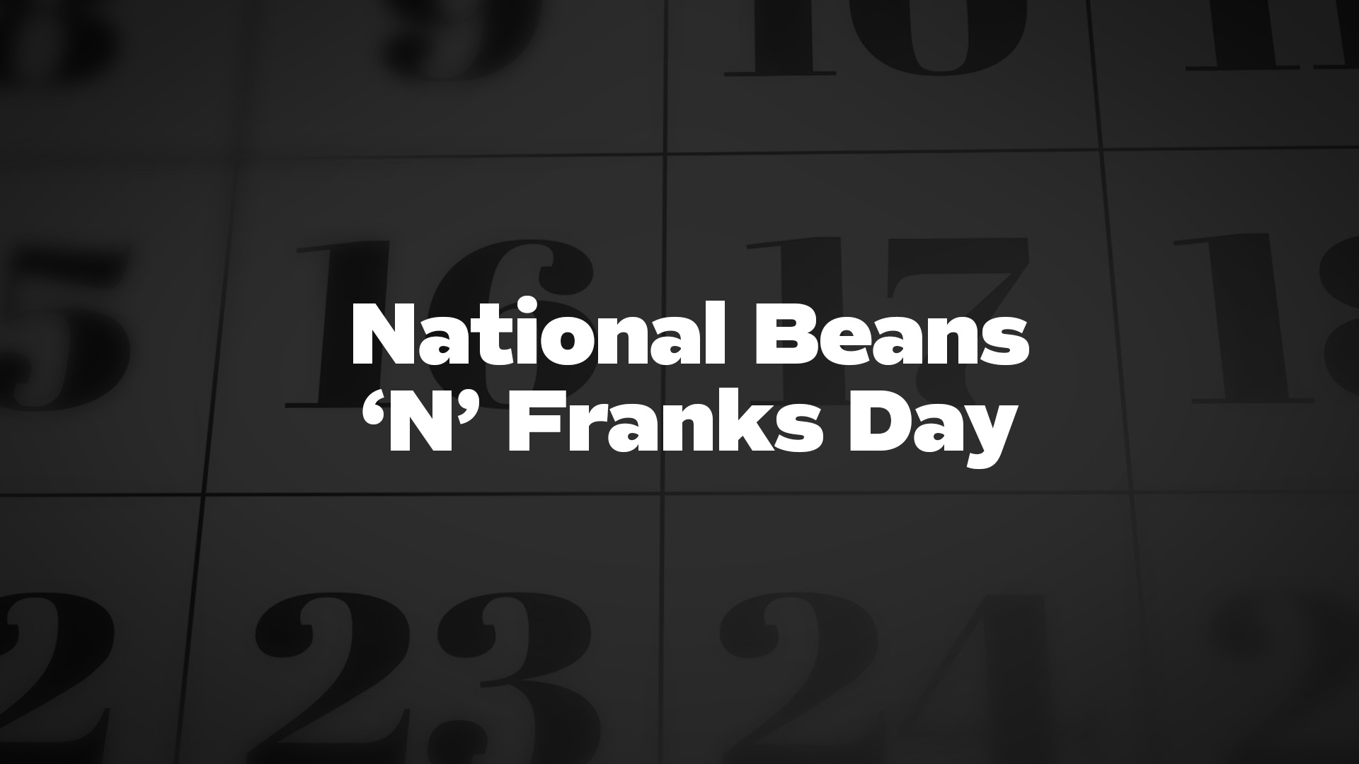 Title image for National Beans ‘N’ Franks Day