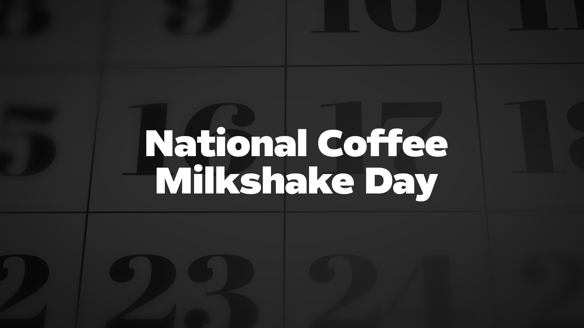 Title image for National Coffee Milkshake Day