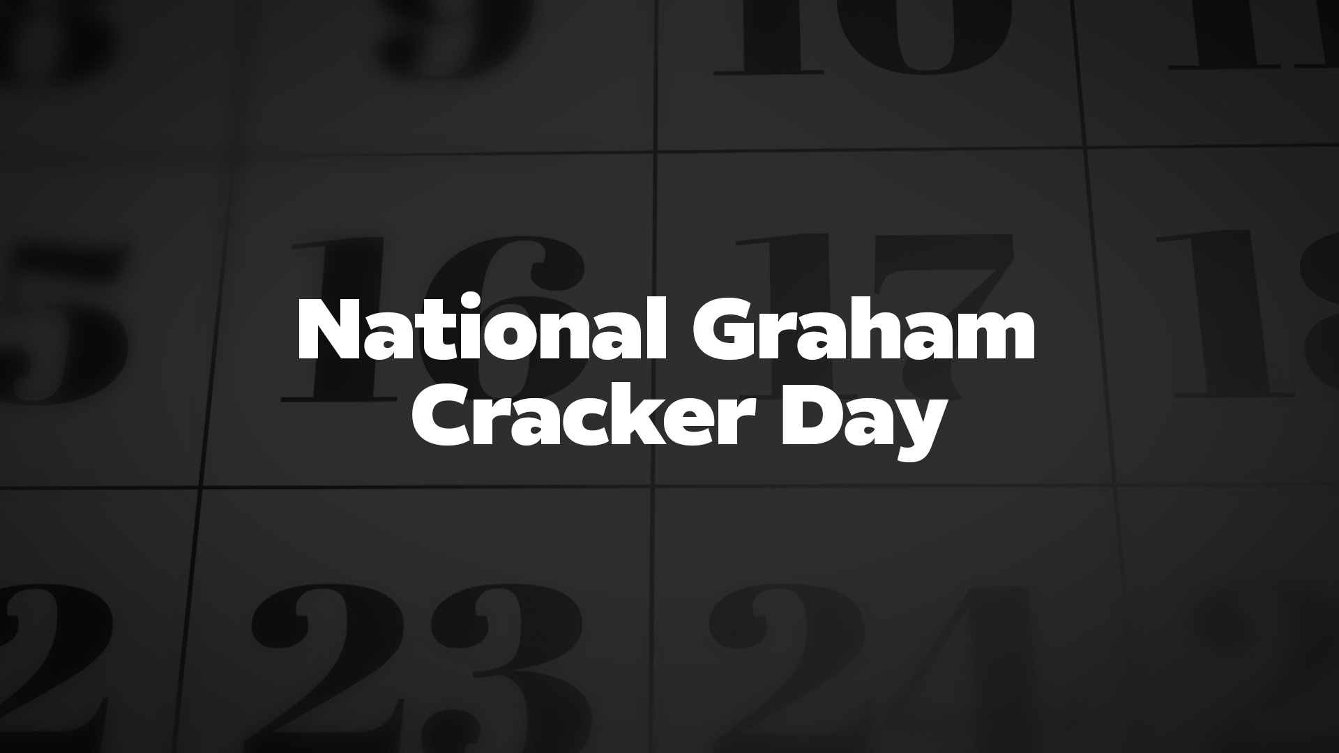 Title image for National Graham Cracker Day