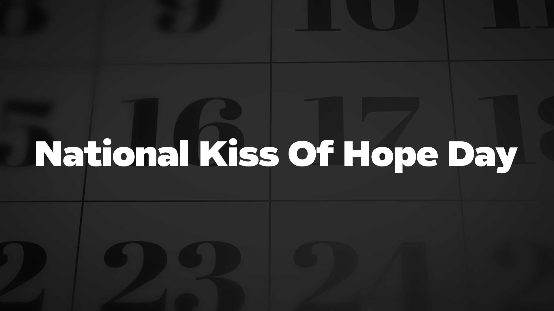Title image for National Kiss Of Hope Day