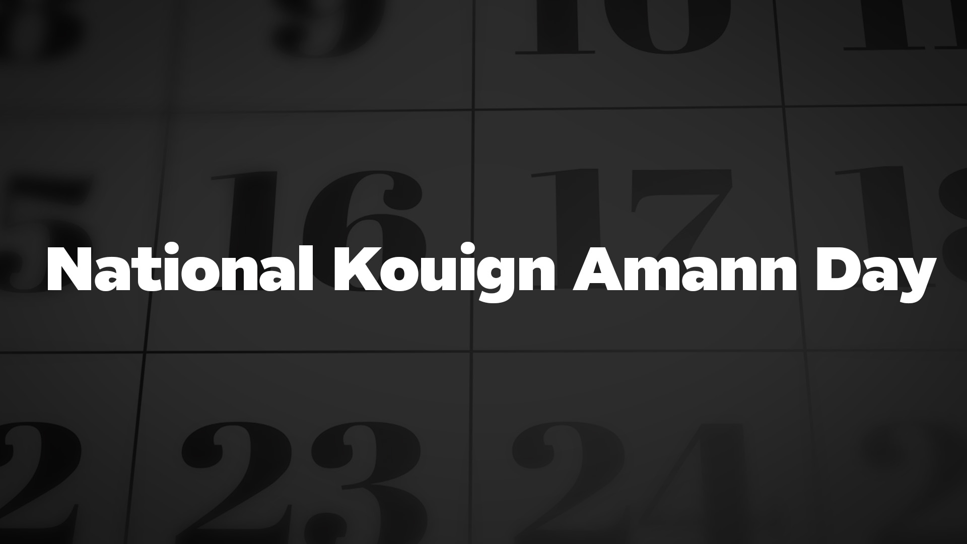 Title image for National Kouign Amann Day
