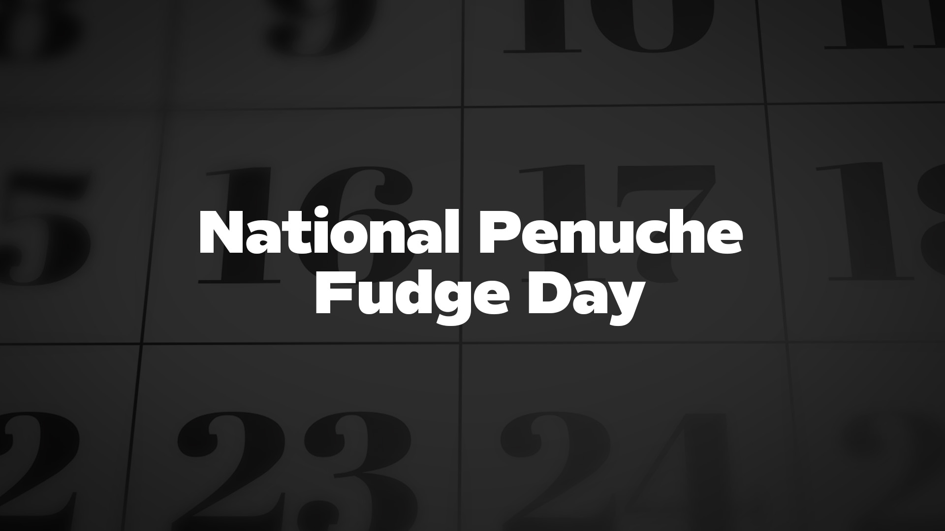 Title image for National Penuche Fudge Day