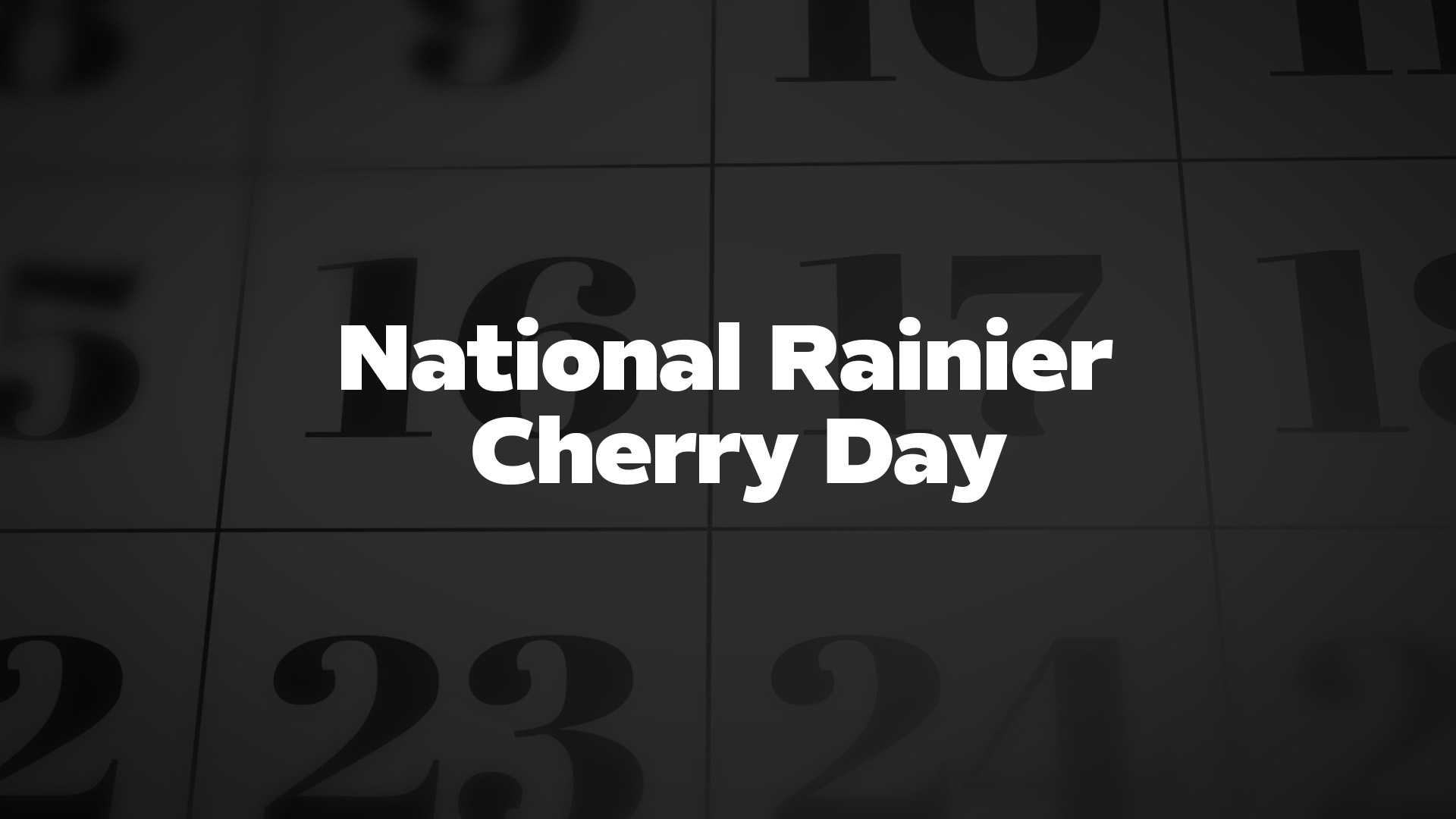 Title image for National Rainier Cherry Day