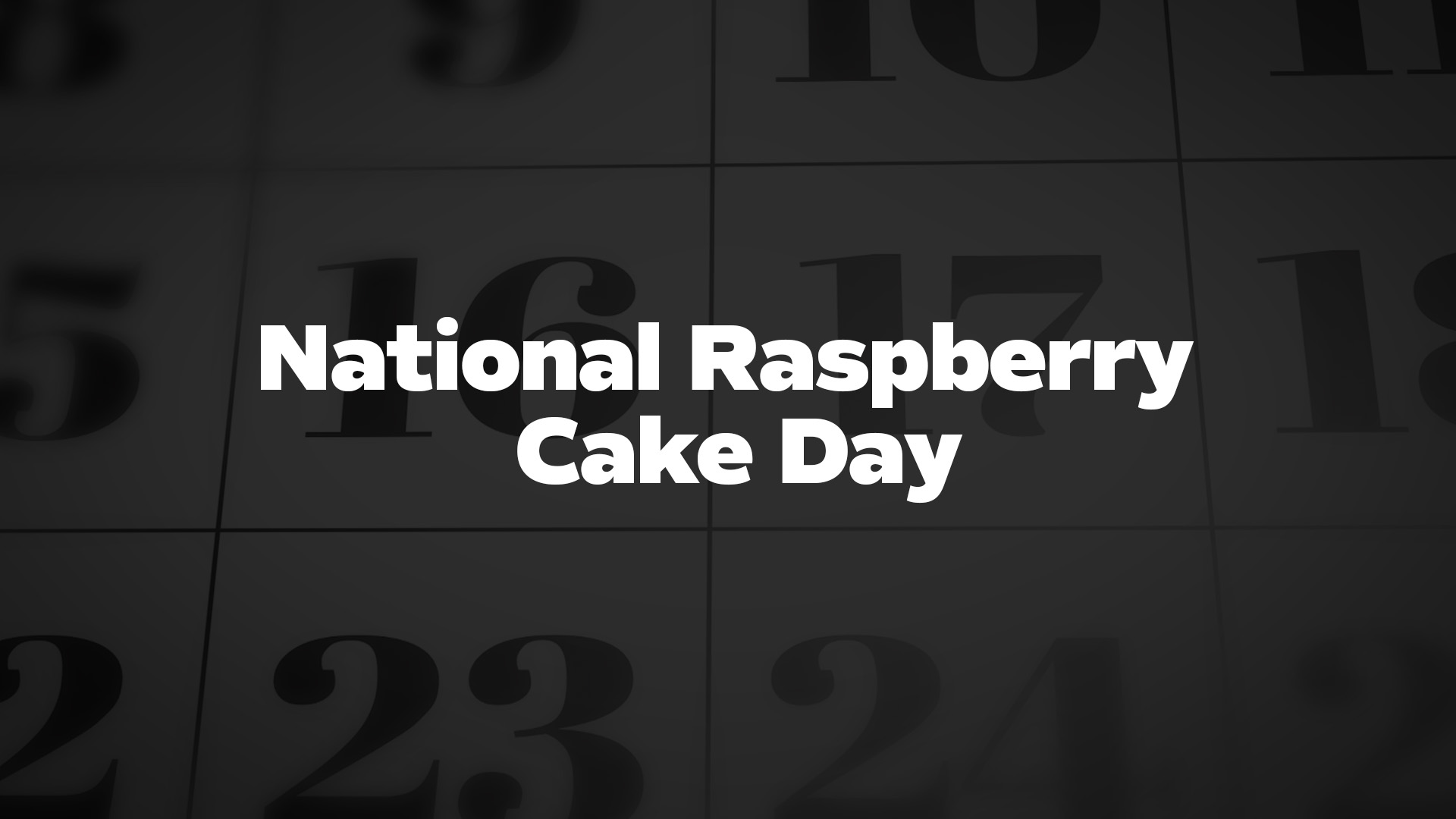 Title image for National Raspberry Cake Day
