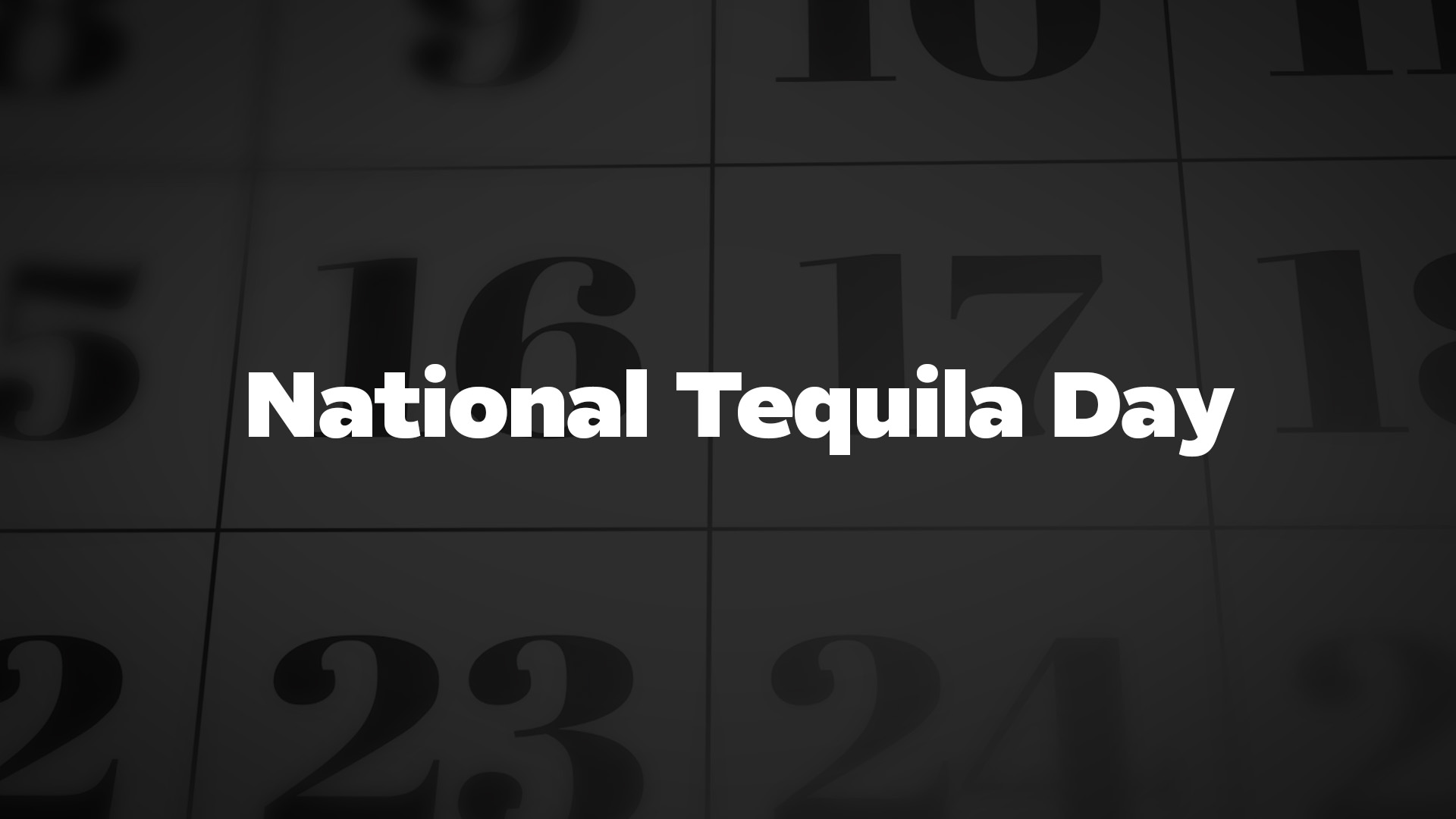 Title image for National Tequila Day