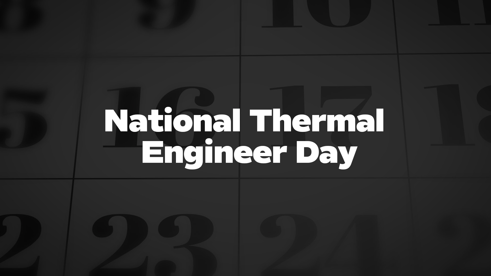 Title image for National Thermal Engineer Day