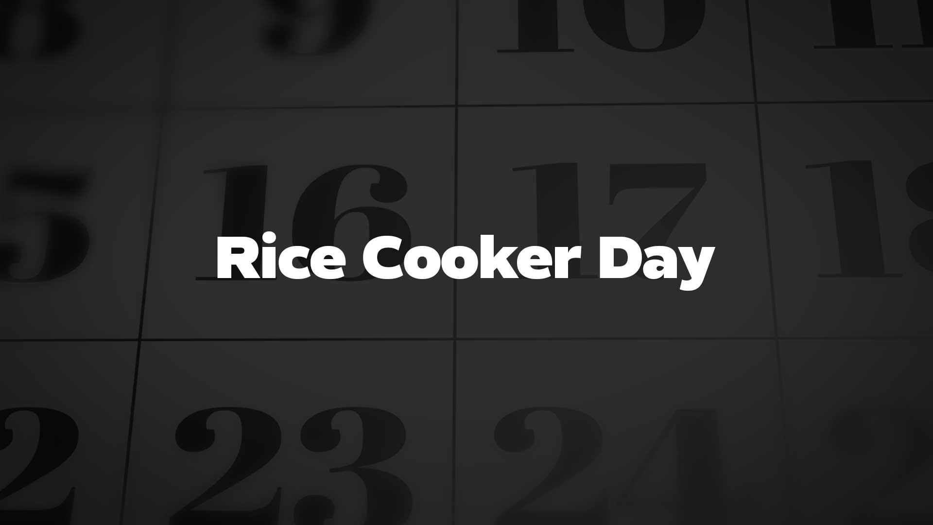 Rice Cooker Day List of National Days
