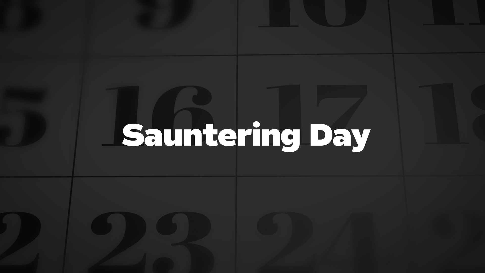 Title image for Sauntering Day