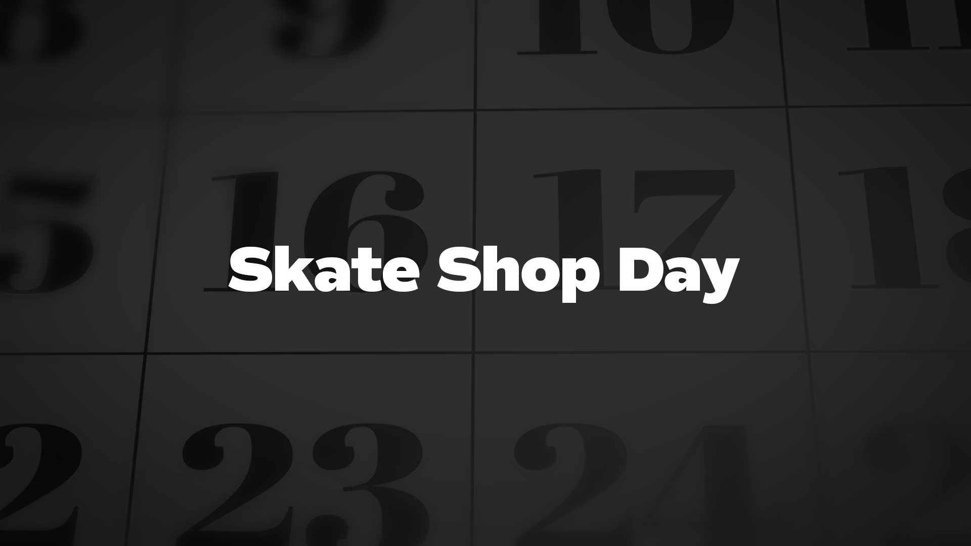 Title image for Skate Shop Day