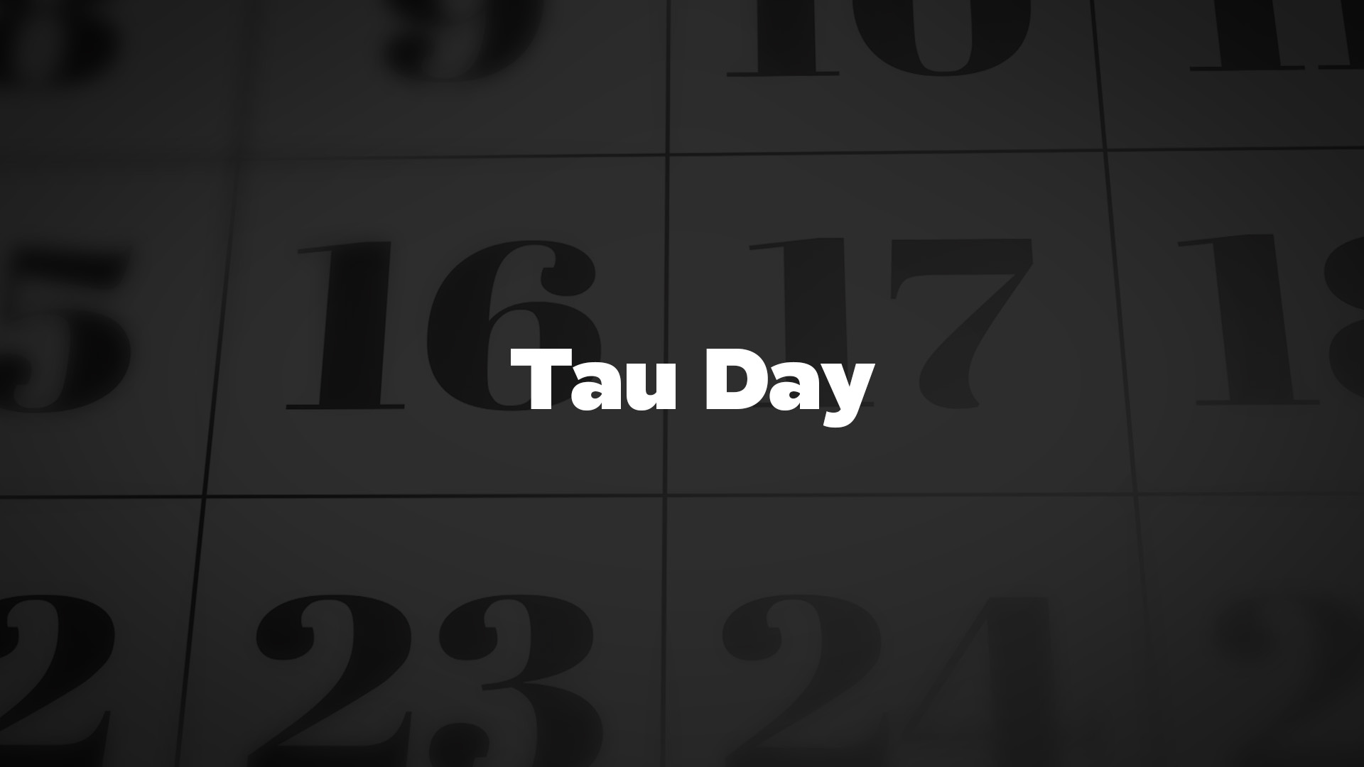 Title image for Tau Day