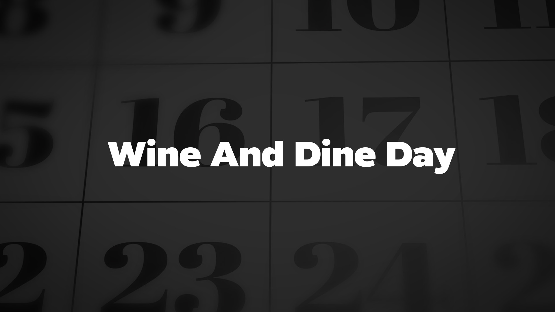WineAndDineDay List Of National Days