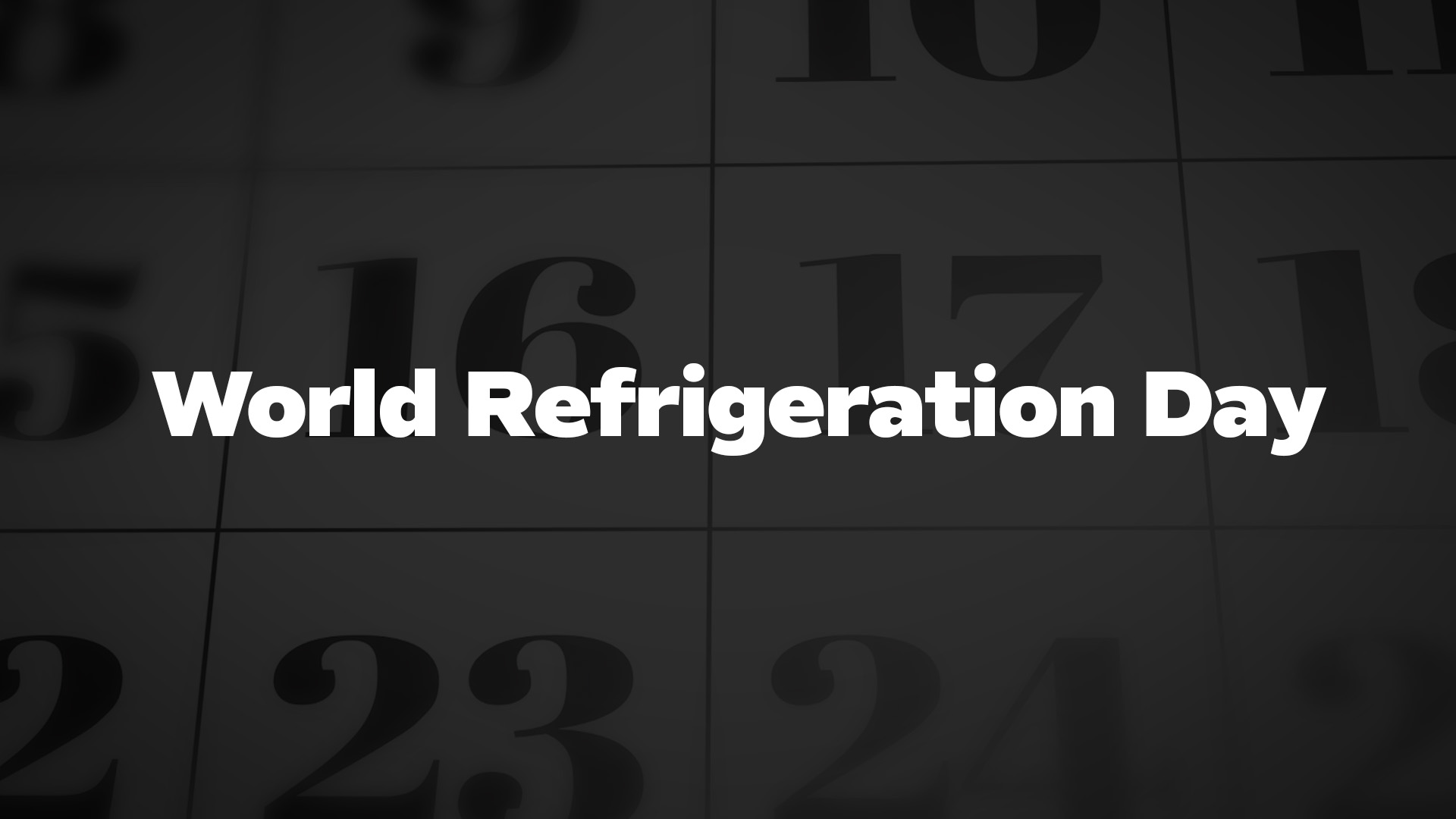 Title image for World Refrigeration Day