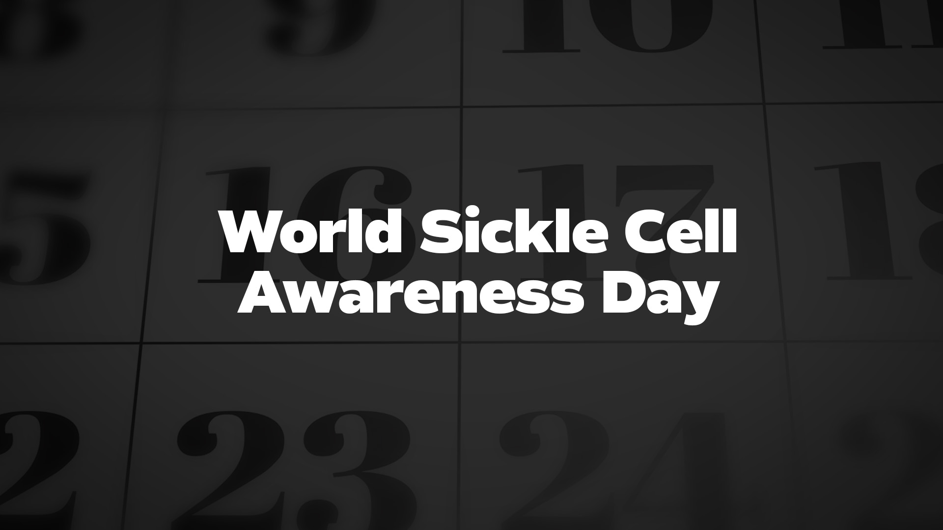 Title image for World Sickle Cell Awareness Day