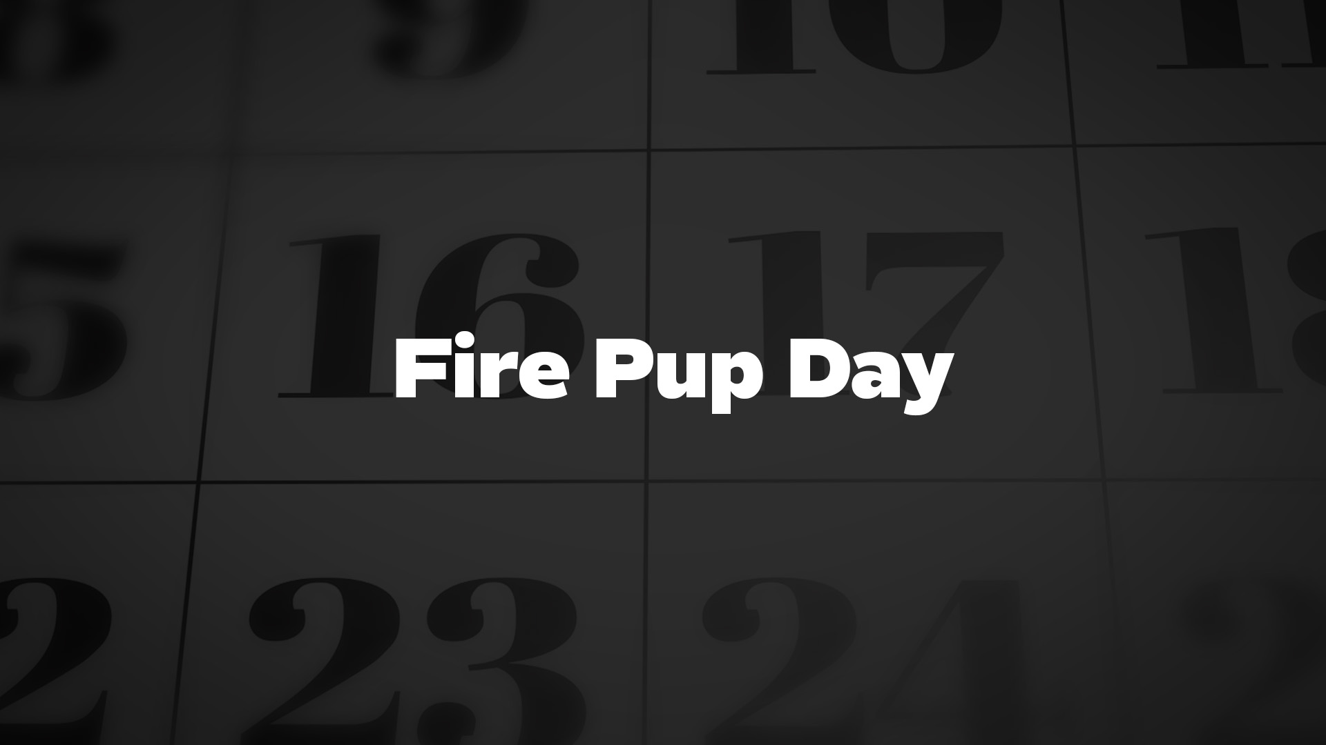 Title image for Fire Pup Day