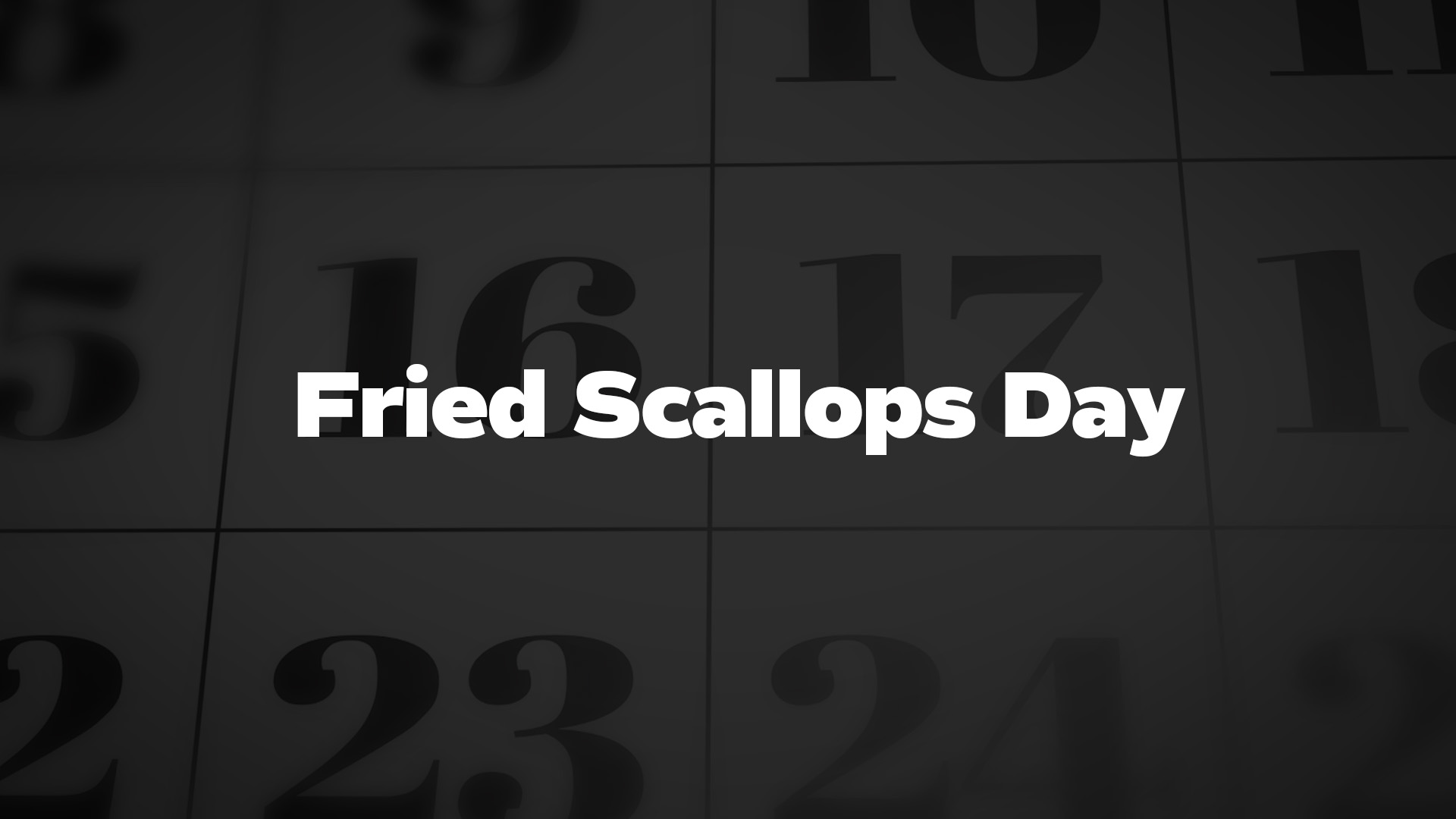 Title image for Fried Scallops Day