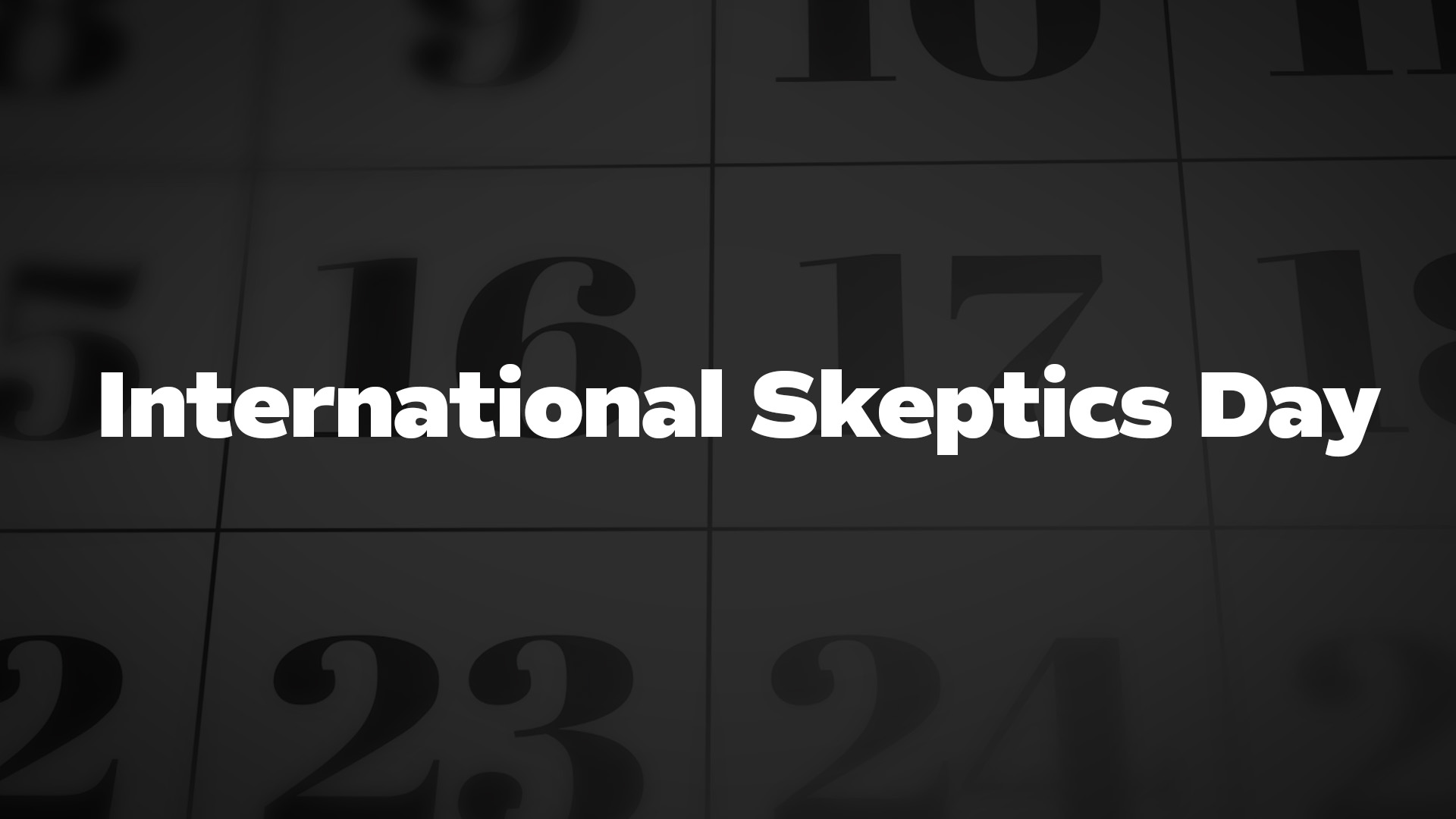 Title image for International Skeptics Day