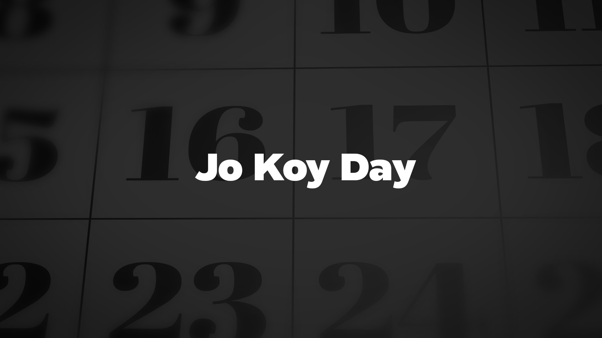Title image for Jo Koy Day