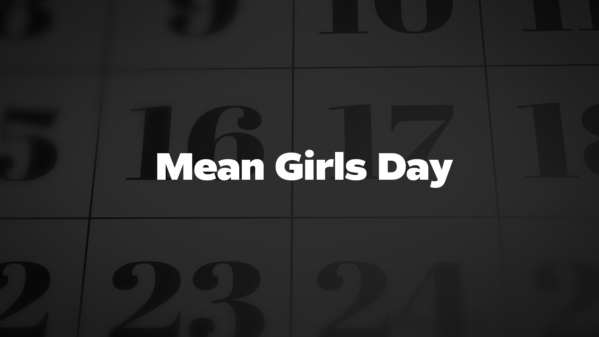 Title image for Mean Girls Day