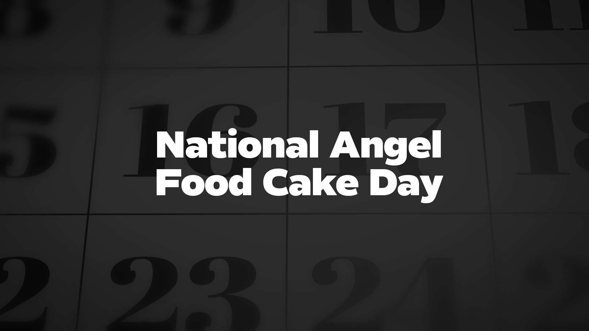 Title image for National Angel Food Cake Day