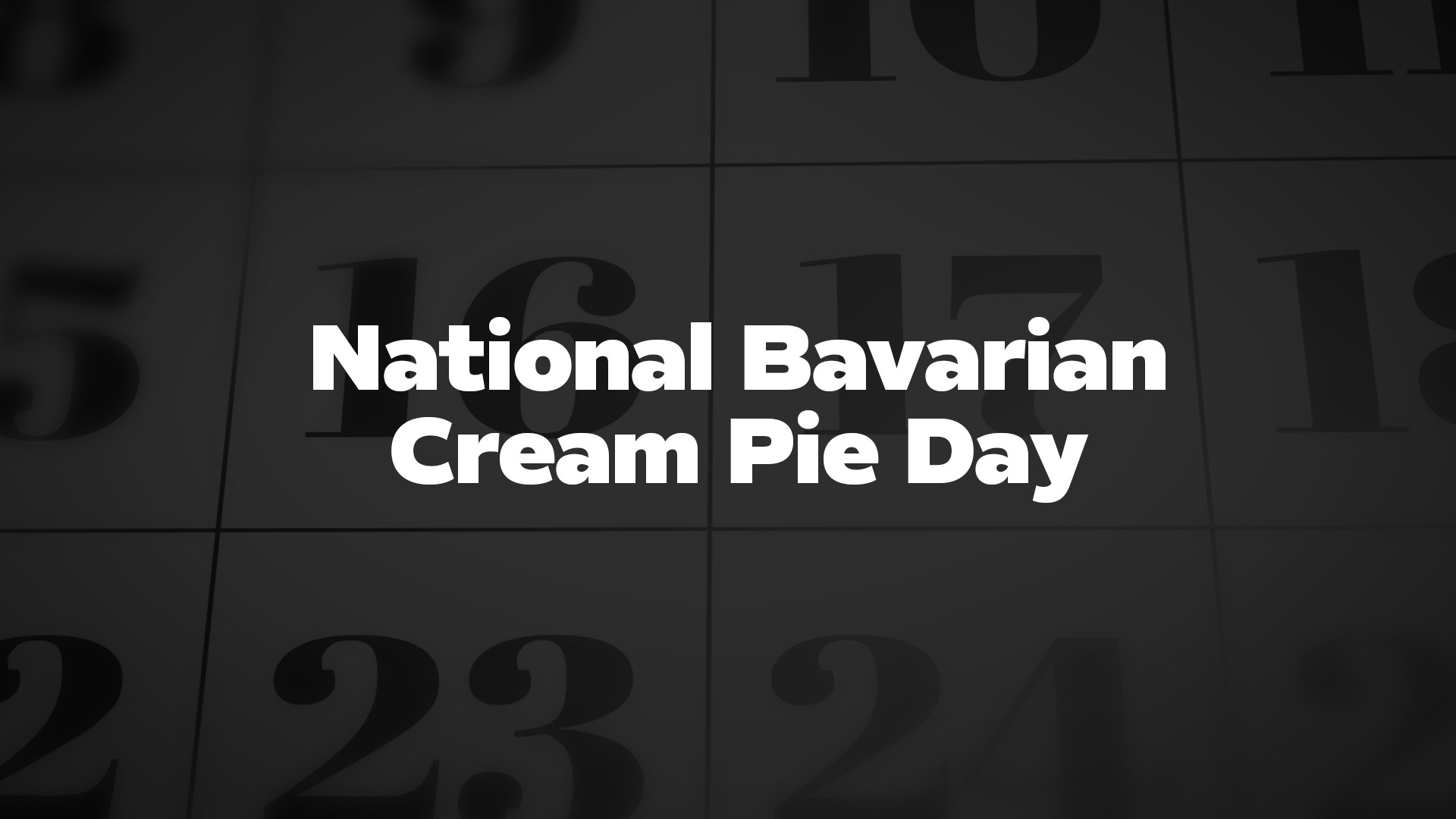 Title image for National Bavarian Cream Pie Day