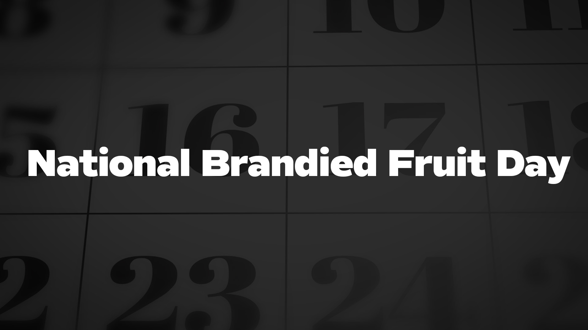 Title image for National Brandied Fruit Day