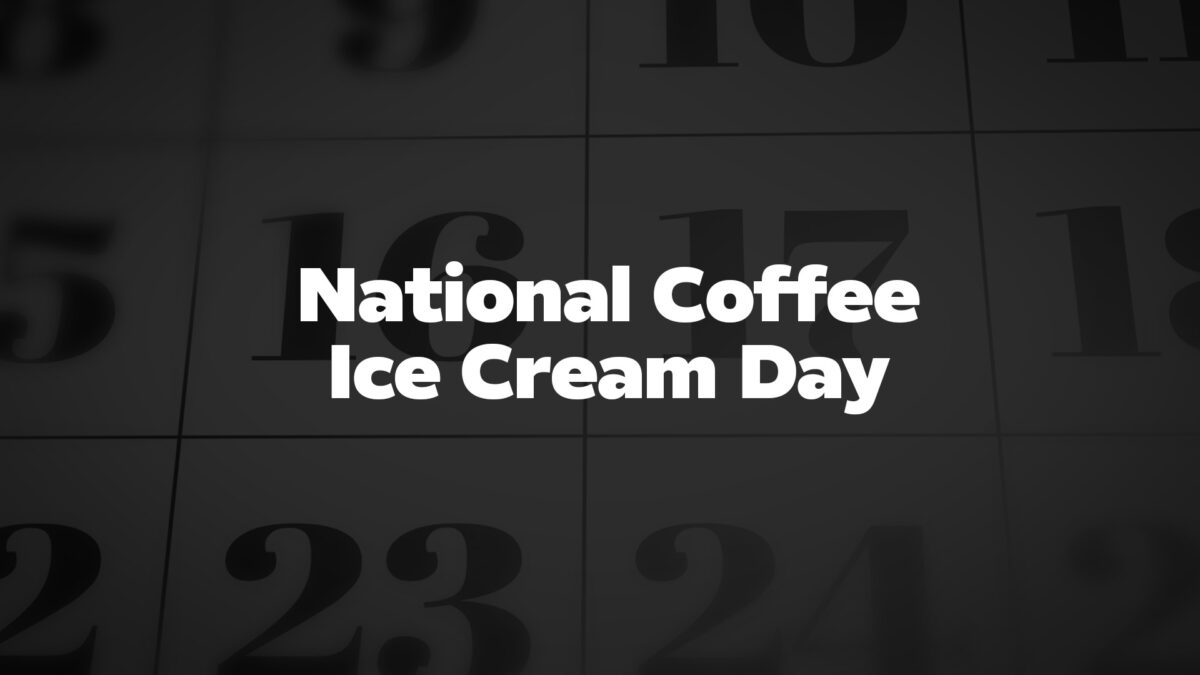 National Coffee Ice Cream Day List of National Days