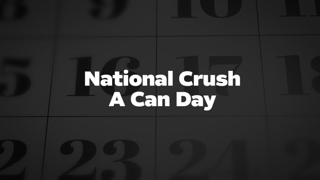 Title image for National Crush A Can Day