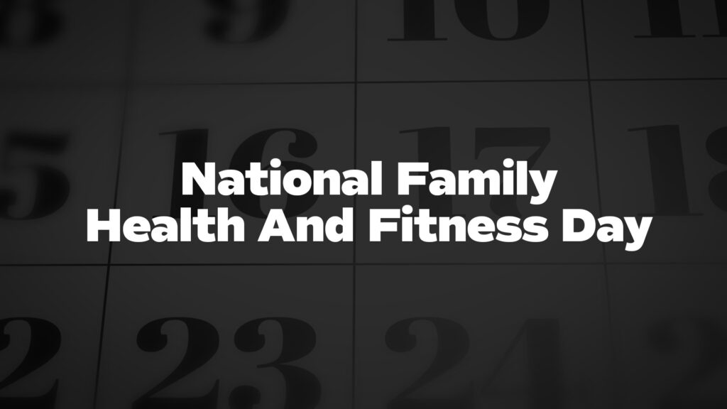 Title image for National Family Health And Fitness Day USA