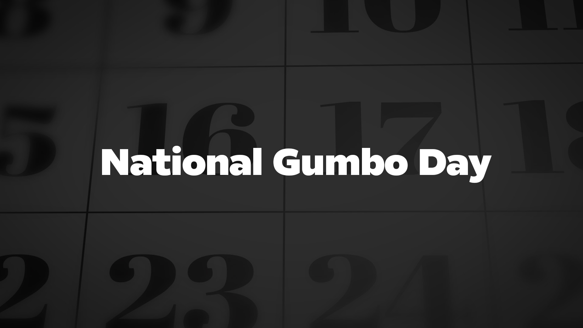 Title image for National Gumbo Day