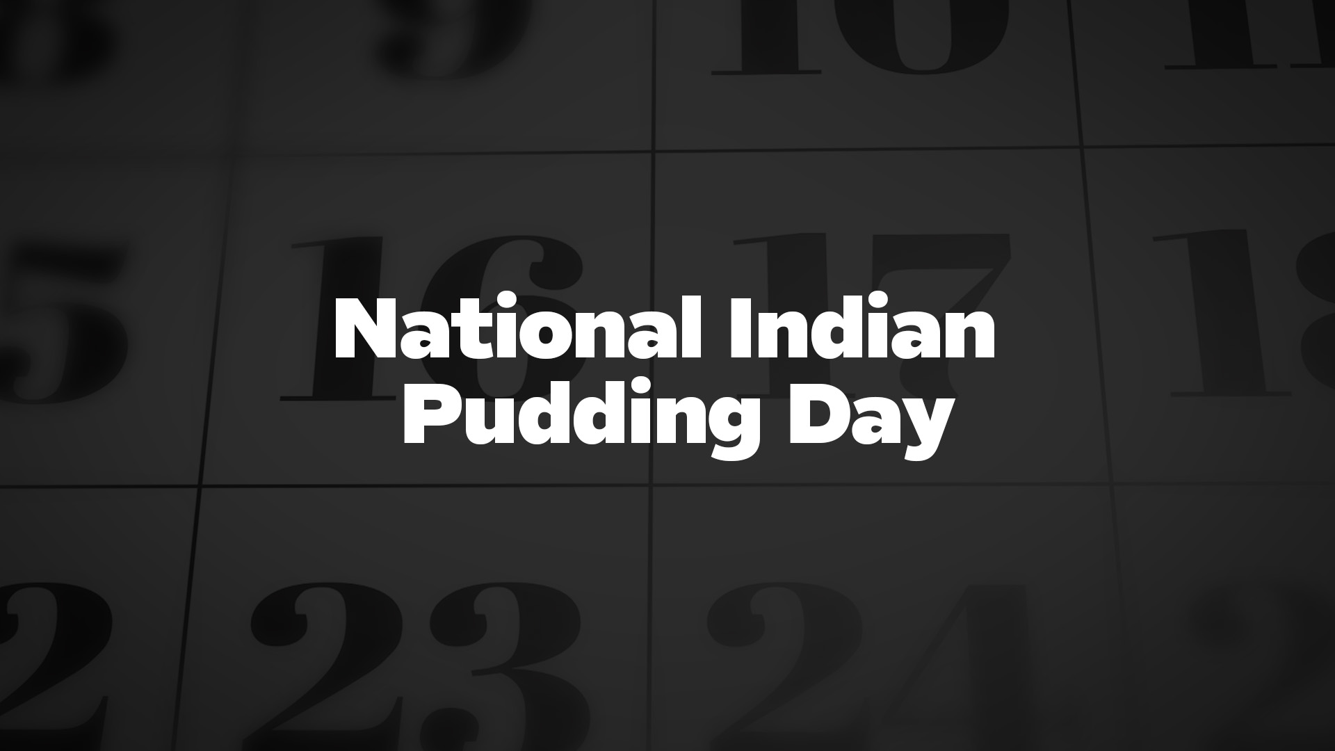 Title image for National Indian Pudding Day