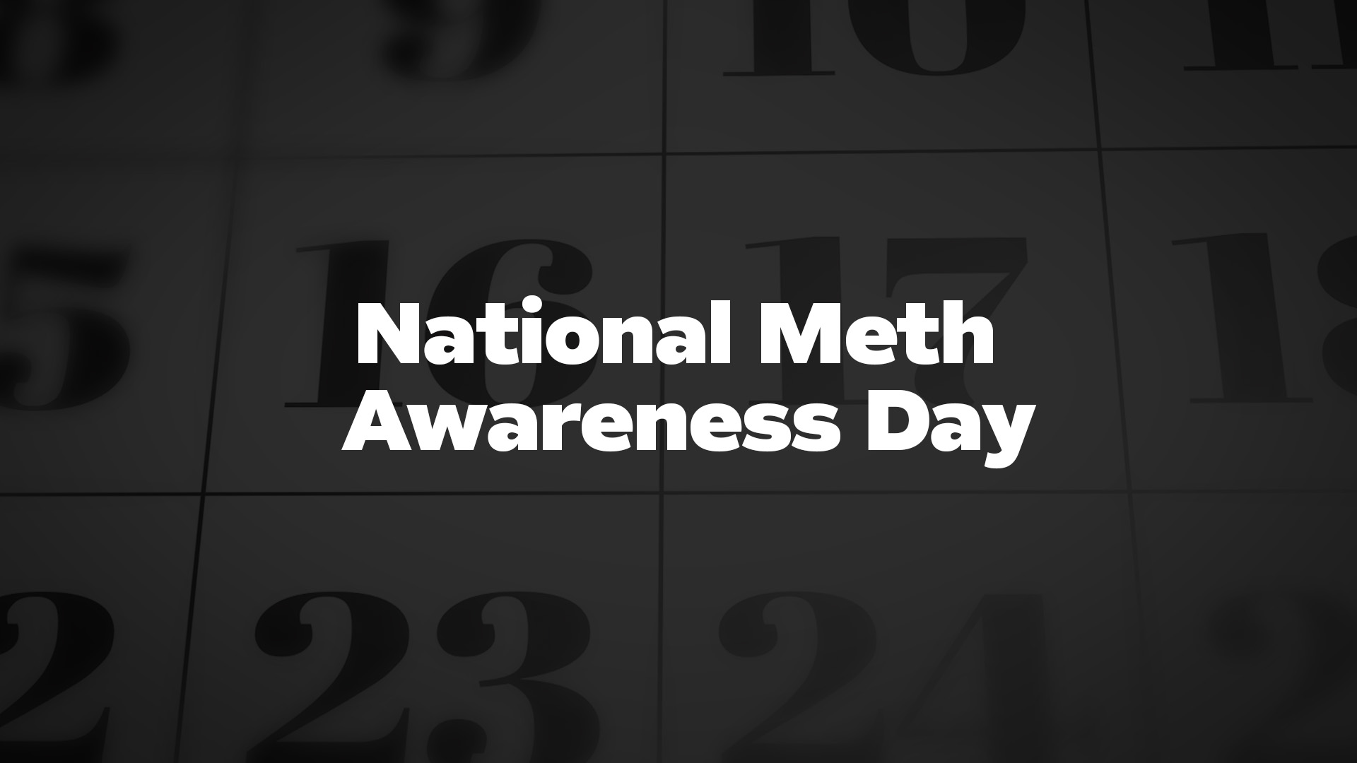 Title image for National Meth Awareness Day