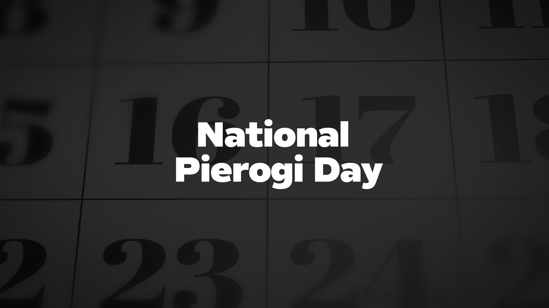 Title image for National Pierogi Day