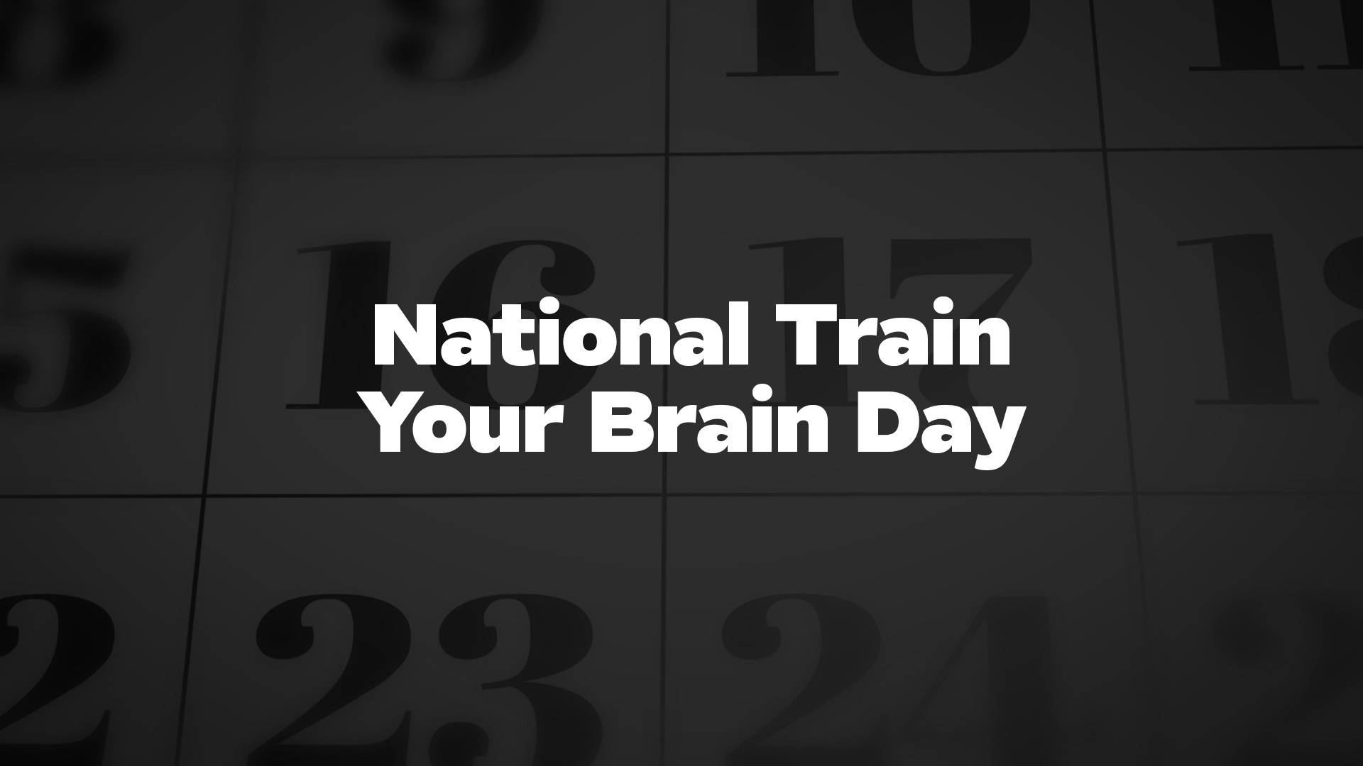 Title image for National Train Your Brain Day