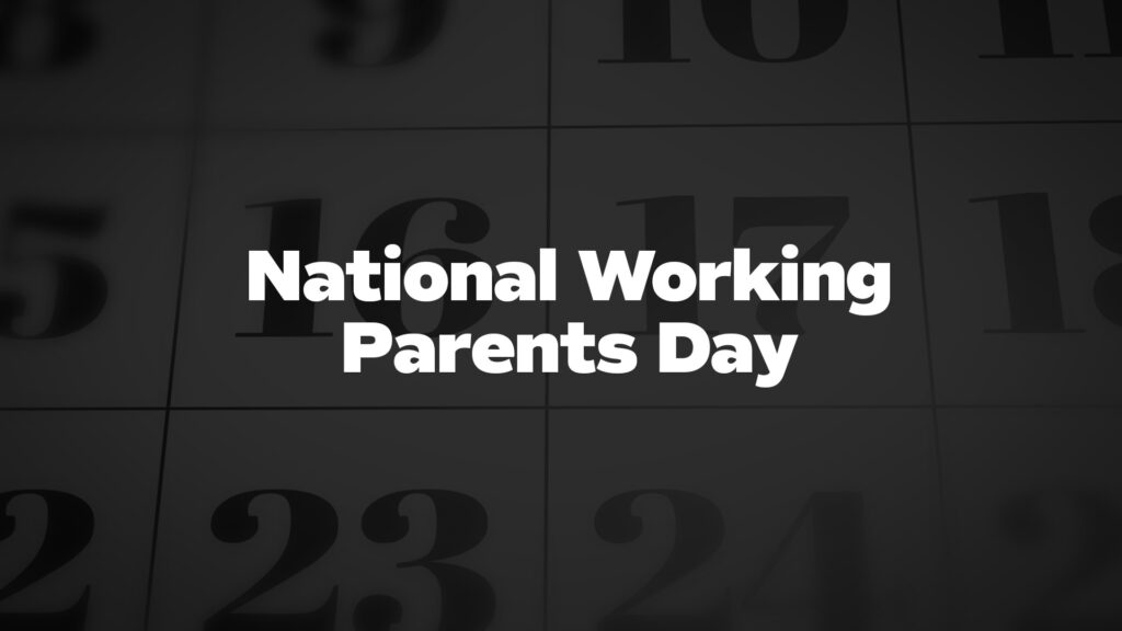 Title image for National Working Parents Day