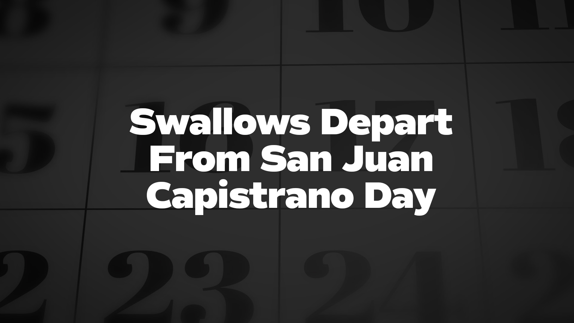 Title image for Swallows Depart From San Juan Capistrano Day