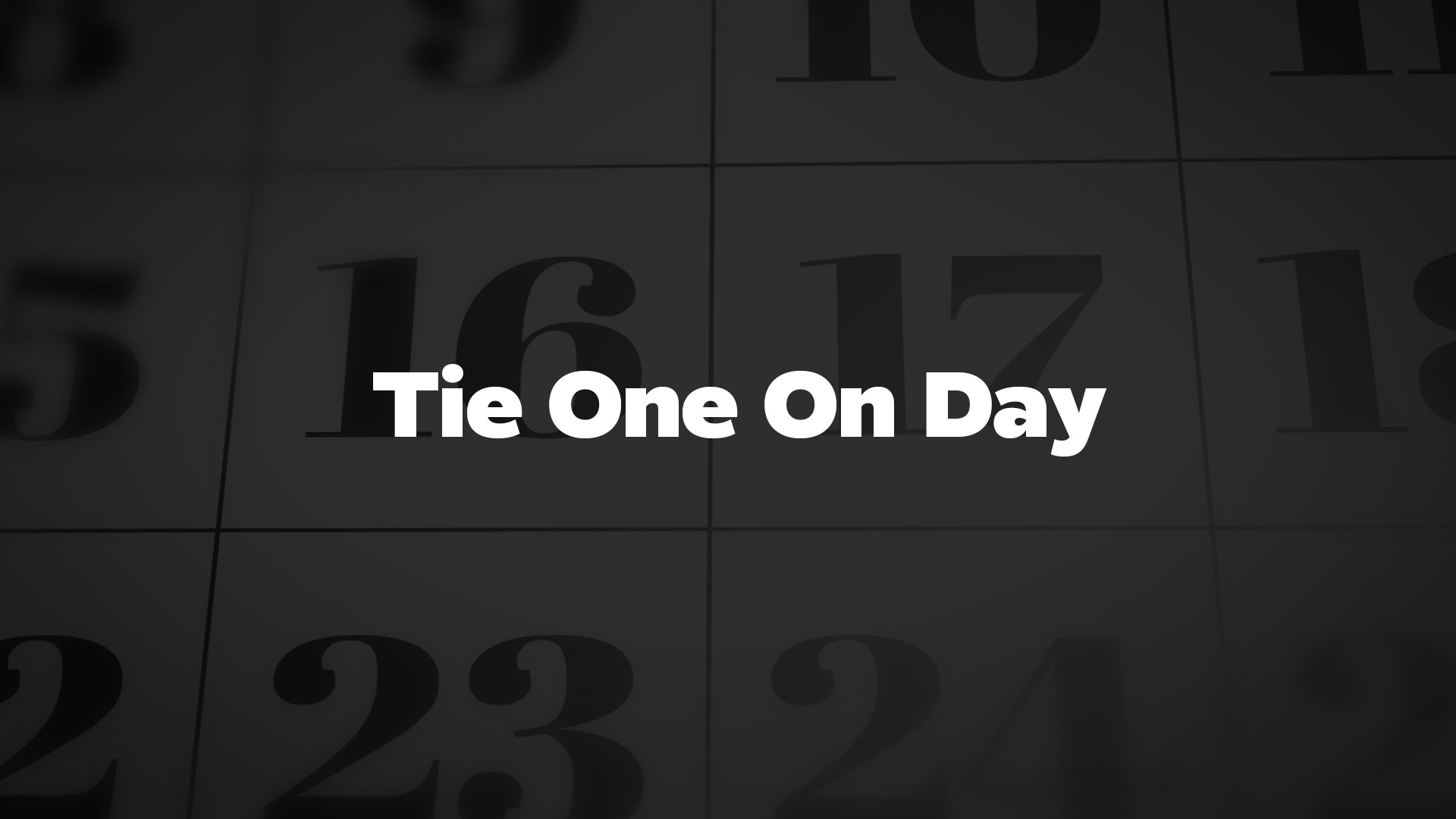 Title image for Tie One On Day