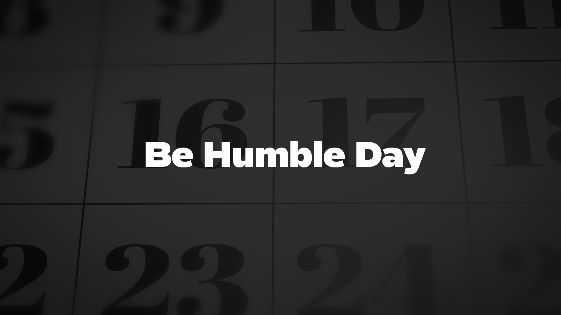 Title image for Be Humble Day